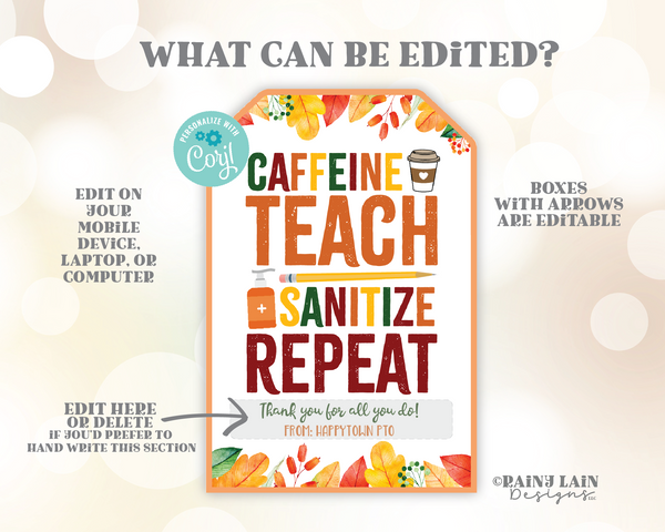 Caffeine Teach Sanitize Repeat Tag, Fall Coffee Gift, Thanksgiving, Autumn, Tea, Sanitizer, Printable, Teacher, School PTO PTA