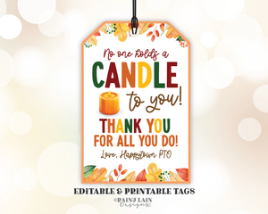 Editable No one Holds a Candle To You Tag Template, Fall Appreciation Gift, Pumpkin Candle, Autumn, Thanksgiving Teacher Employee Staff PTO