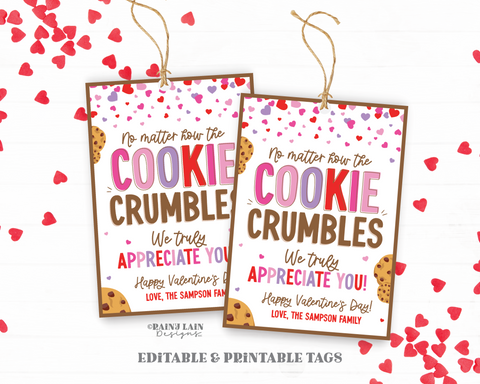 Appreciate Valentine, No Matter How the Cookie Crumbles Tag, Customer Appreciation Teacher, Employee, Staff, Team, Non-Candy, Editable