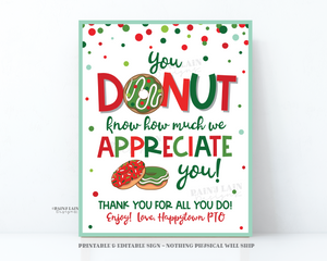 Christmas You Donut Know How Much We Appreciate You Sign, Teacher's Lounge, Staff Room, Holiday Appreciation, Employee, School PTO PTA