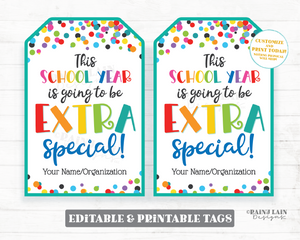 School Year Going to be Extra Special Tag First Day of School Gift Gum 1st Printable From Teacher Student Classroom Staff Editable PTO PTA