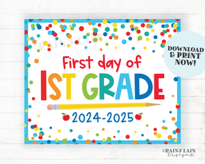 First day of 1st Grade Sign Back to School Printable 1st day of First School Picture Photo Prop Instant Download Blue Confetti