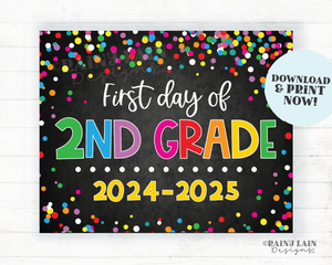 1st day of 2nd grade sign First day of second grade First day of School Back to School Chalkboard Printable 1st Day of School Confetti