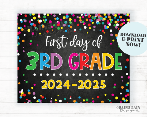 1st day of 3rd grade sign First day of third grade First day of School Back to School Chalkboard Printable 1st Day of School Confetti