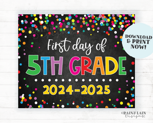 1st day of 5th grade sign First day of fifth grade First day of School Back to School Chalkboard Printable 1st Day of School Confetti