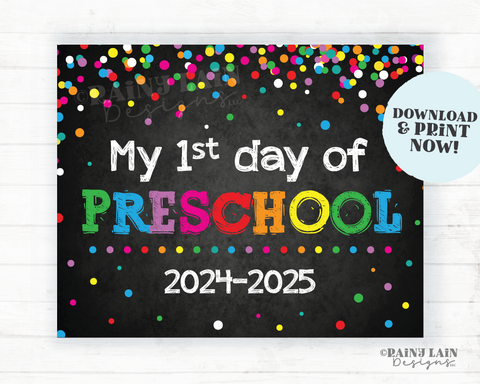 First Day of Preschool Sign Pre-School Back to School Chalkboard Printable First Day of School,1st Day of School Sign Rainbow Confetti