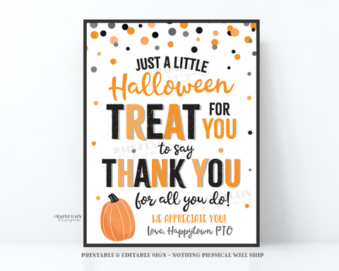 Halloween Treat for you to say Thank you for all you do Sign, Teacher's Lounge, Appreciation, Favor Staff Room, Employee School PTO