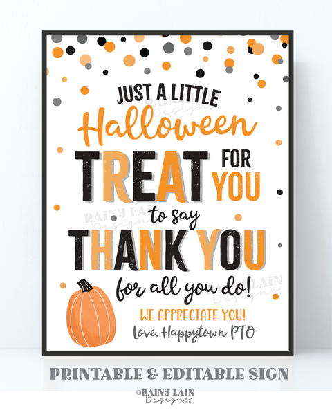 Halloween Treat for you to say Thank you for all you do Sign, Teacher's Lounge, Appreciation, Favor Staff Room, Employee School PTO