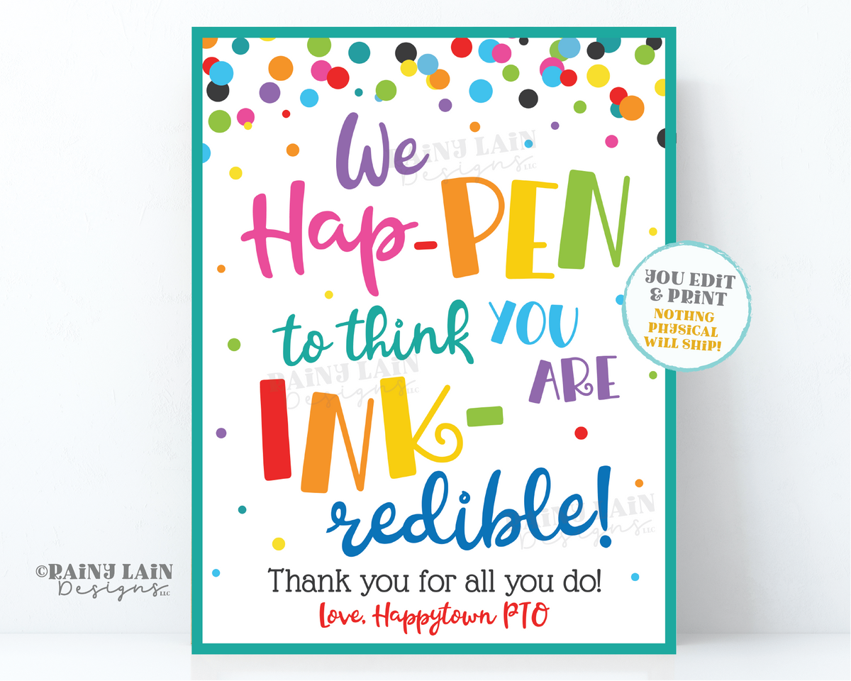 Hap-PEN INK-redible Sign Ink Pen Printable Appreciation Gift Editable ...