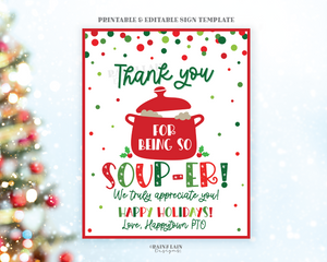 Christmas Soup Sign, Soup-er Staff, Editable Super Staff Teacher, Employee, Holiday Appreciation Luncheon Decor, Thank You, School PTO PTA