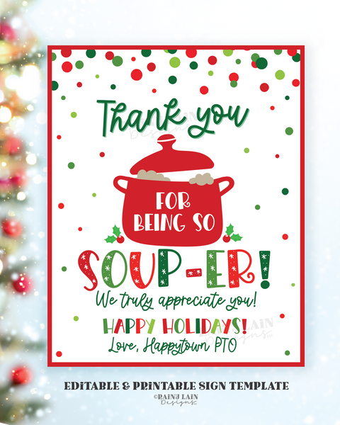 Christmas Soup Sign, Soup-er Staff, Editable Super Staff Teacher, Employee, Holiday Appreciation Luncheon Decor, Thank You, School PTO PTA