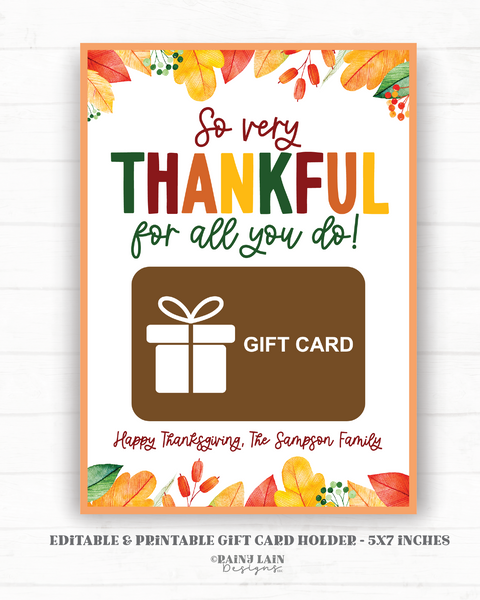 Editable Thanksgiving Gift Card Holder Template, So Very Thankful for you, Teacher, Fall Appreciation, Last Minute Printable Giftcard Holder