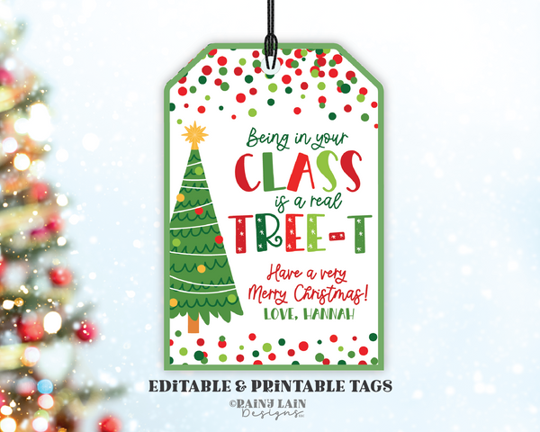 Editable Christmas Tree Gift Tag, Printable Class is a TREE-t Tag, Holiday Printable Teacher Appreciation, Student Preschool Classroom PTO