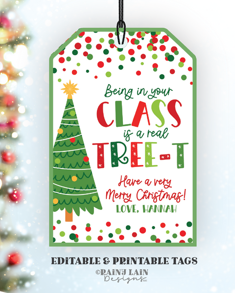 Editable Christmas Tree Gift Tag, Printable Class is a TREE-t Tag, Holiday Printable Teacher Appreciation, Student Preschool Classroom PTO