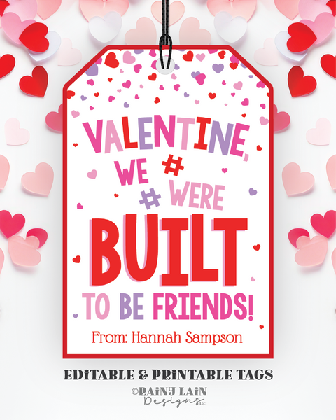 Valentine We Were Built to be Friend Tag, Building Blocks, Puzzle Piece, Friendship Printable Preschool Non-Candy, Classroom, Editable