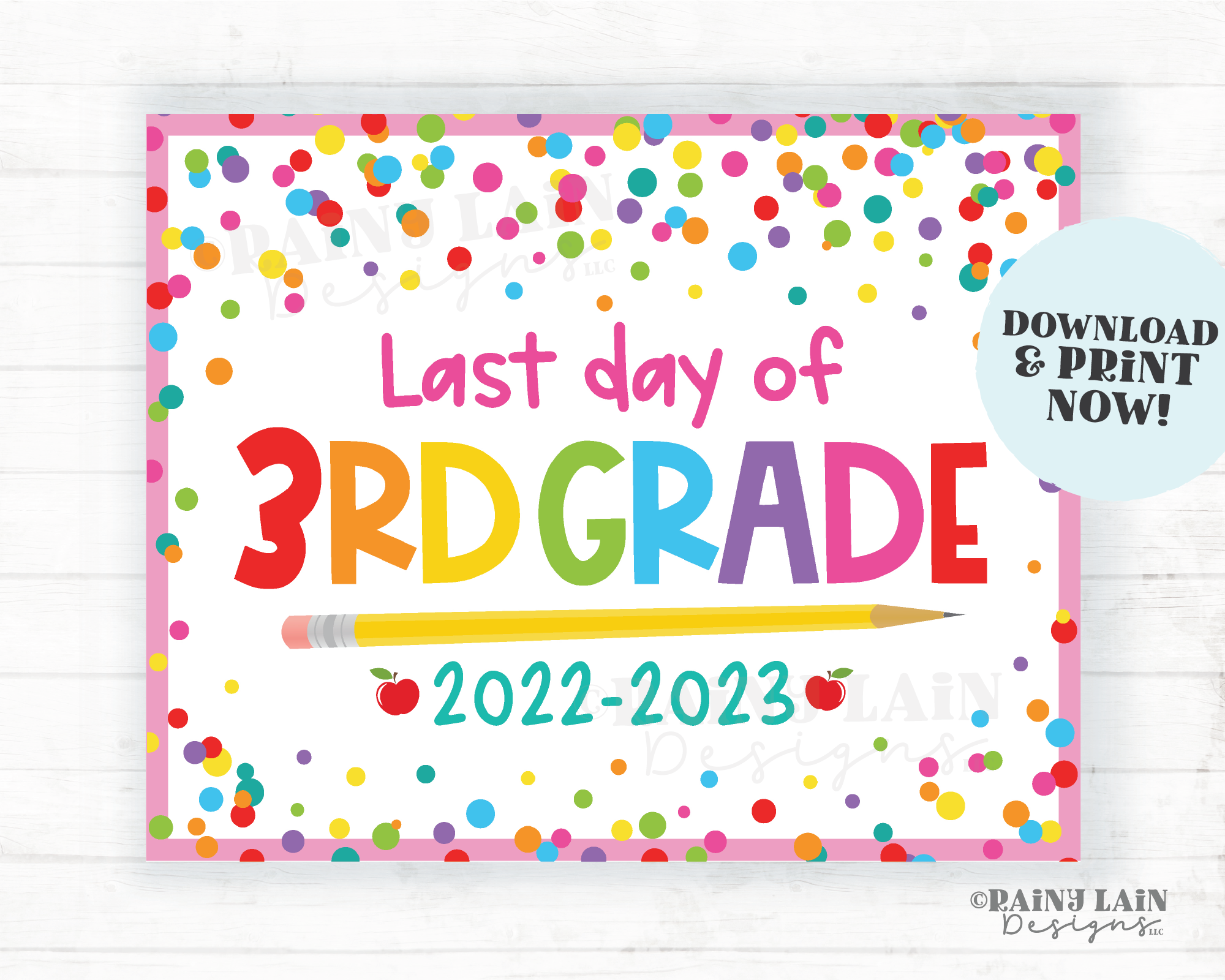 Last day of school Sign Last day of 3rd grade Third grade End of School Summer Picture Photo Prop Printable Confetti