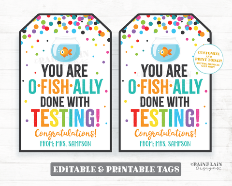 You are o-fish-ally done with testing tag O Fish Ally student goldfish gold fish Congratulations gift PTO School Classroom