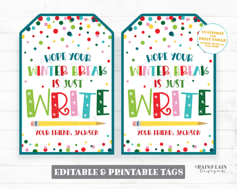 Holiday Pencil Gift Tag Winter Break Just Write Christmas Pencil Tags Student Classroom Preschool Kids Editable Tag